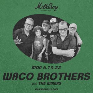 Waco Brothers with The Miners
